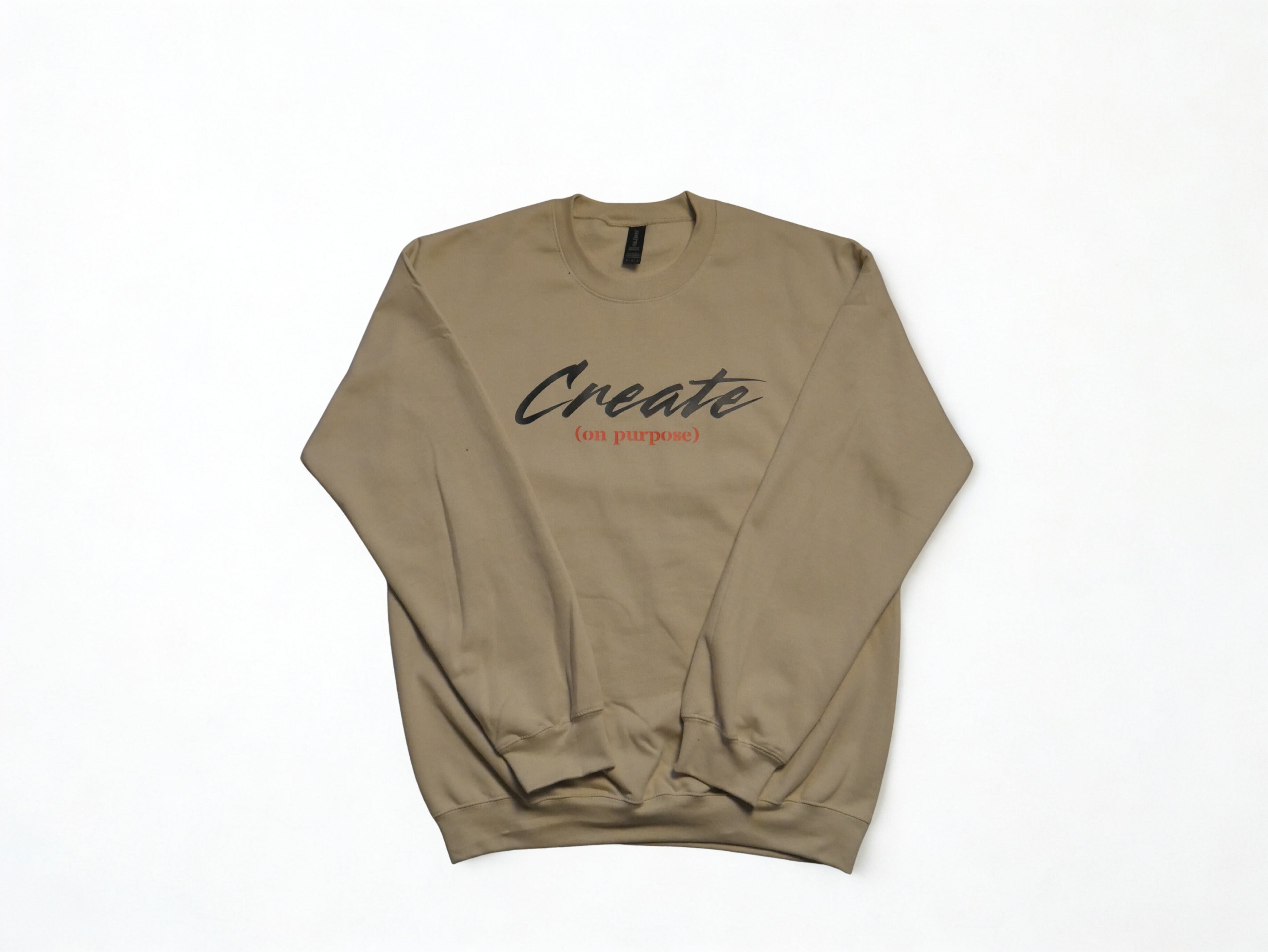 "Create (on purpose)" Sweatshirt