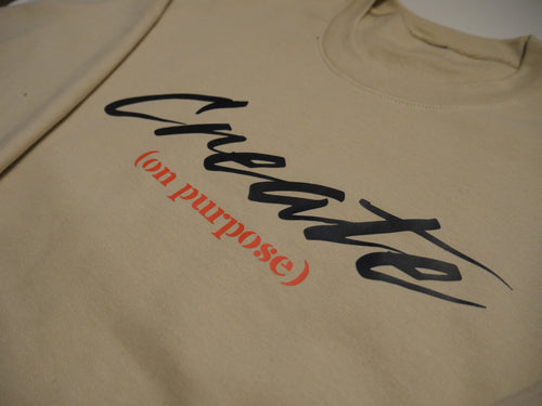"Create (on purpose)" Sweatshirt